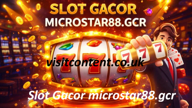 Slot Gacor microstar88.gcr